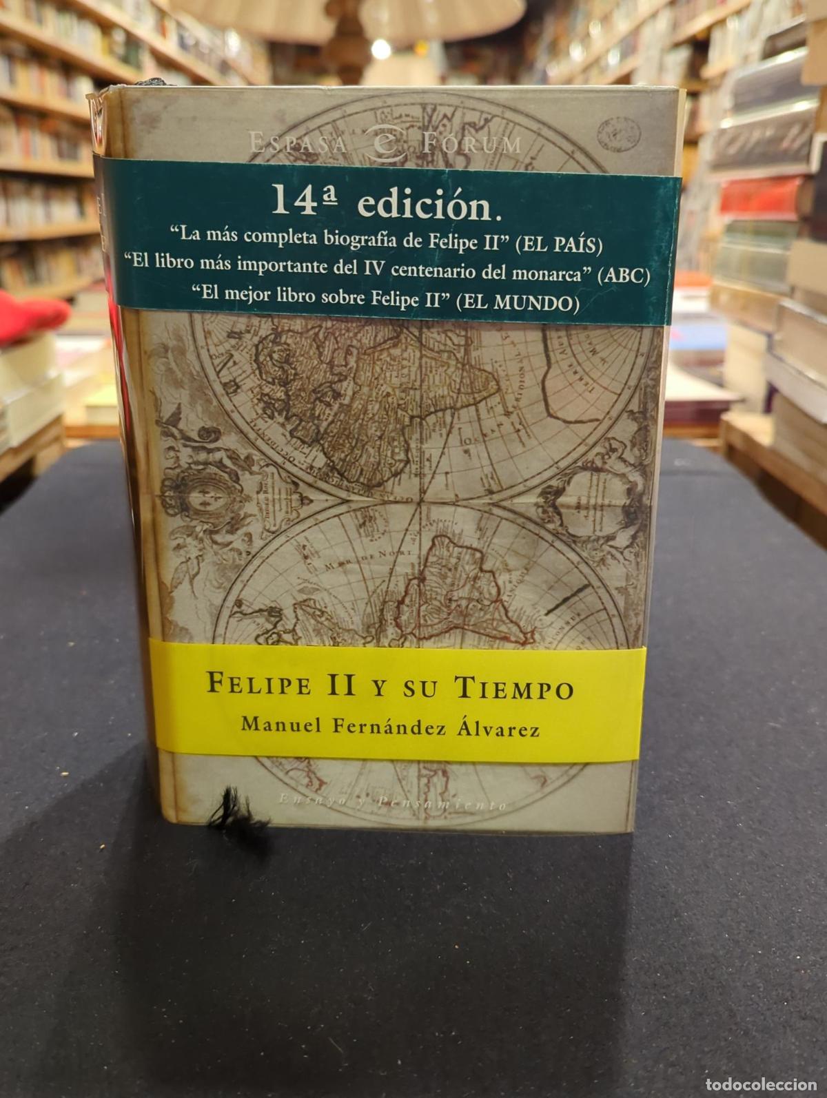 Libros: Felipe II y su tiempo - Manuel Fern&aacute;ndez &Aacute;lvarez