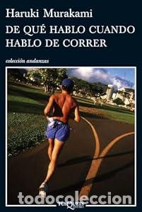 Libros: De qu&eacute; hablo cuando hablo de correr - Haruki Murakami