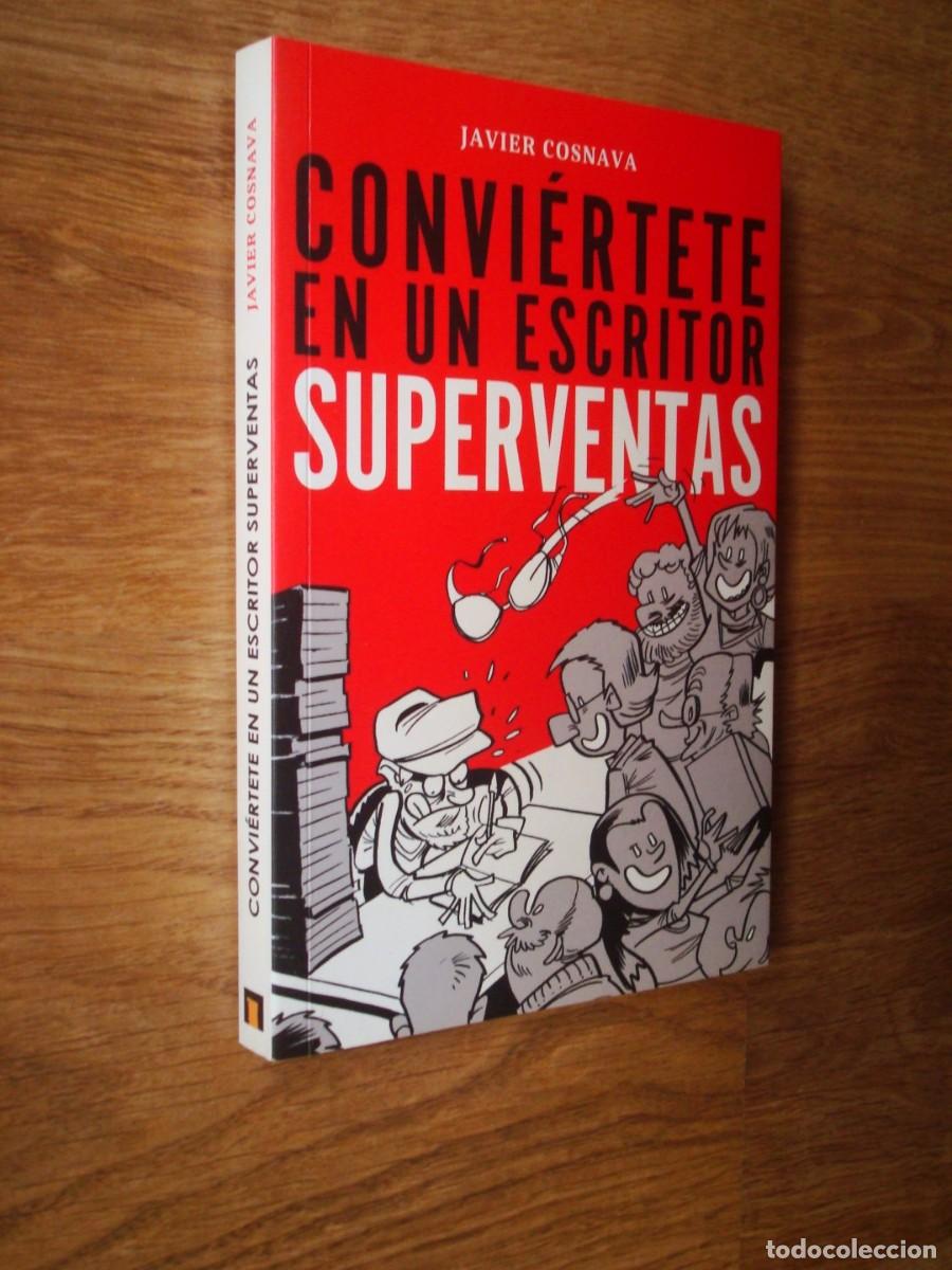 Libros: Convi&eacute;rtete en un escritor superventas - Foto 2