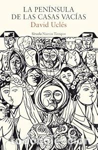 Libros: La pen&iacute;nsula de las casas vac&iacute;as - David Ucl&eacute;s