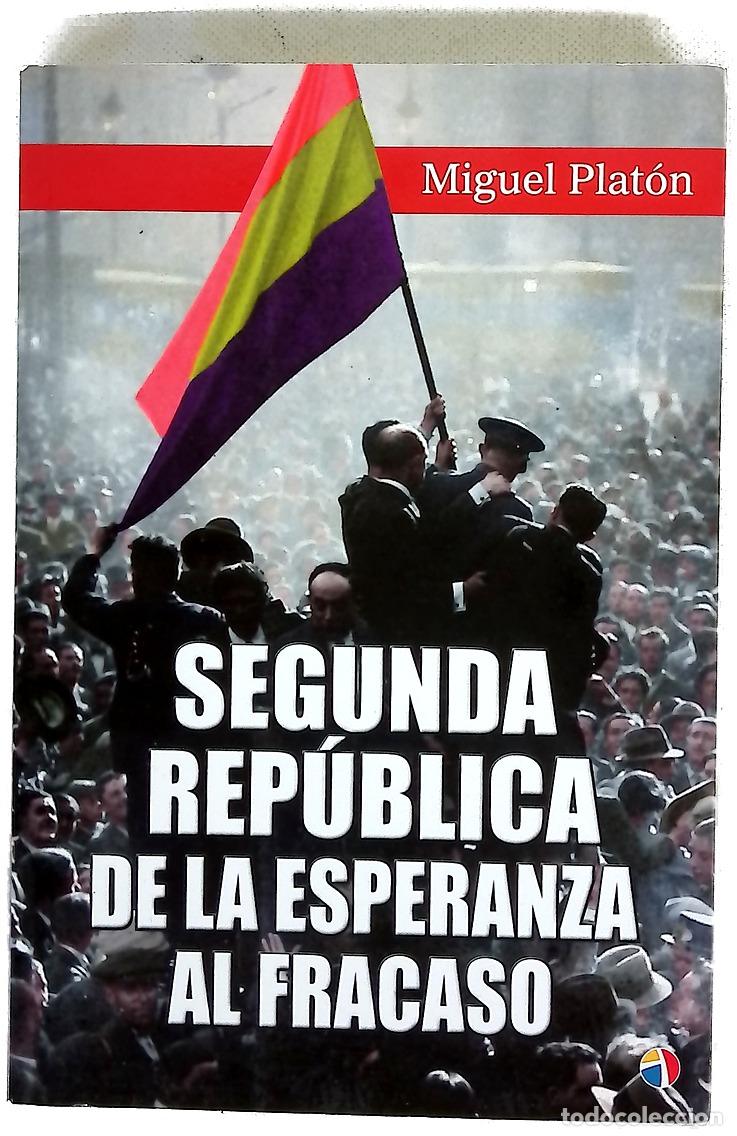 books: Segunda Rep&uacute;blica. De la esperanza al fracaso