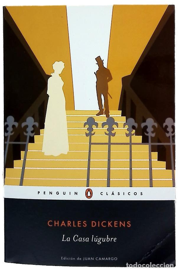 books: La casa l&uacute;gubre - Dickens, Charles; Camargo, Juan; Reyes, Alberto