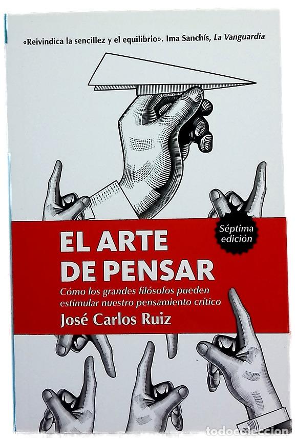 books: El arte de pensar : c&oacute;mo los grandes fil&oacute;sofos pueden estimular nuestro pensamiento cr&iacute;tico