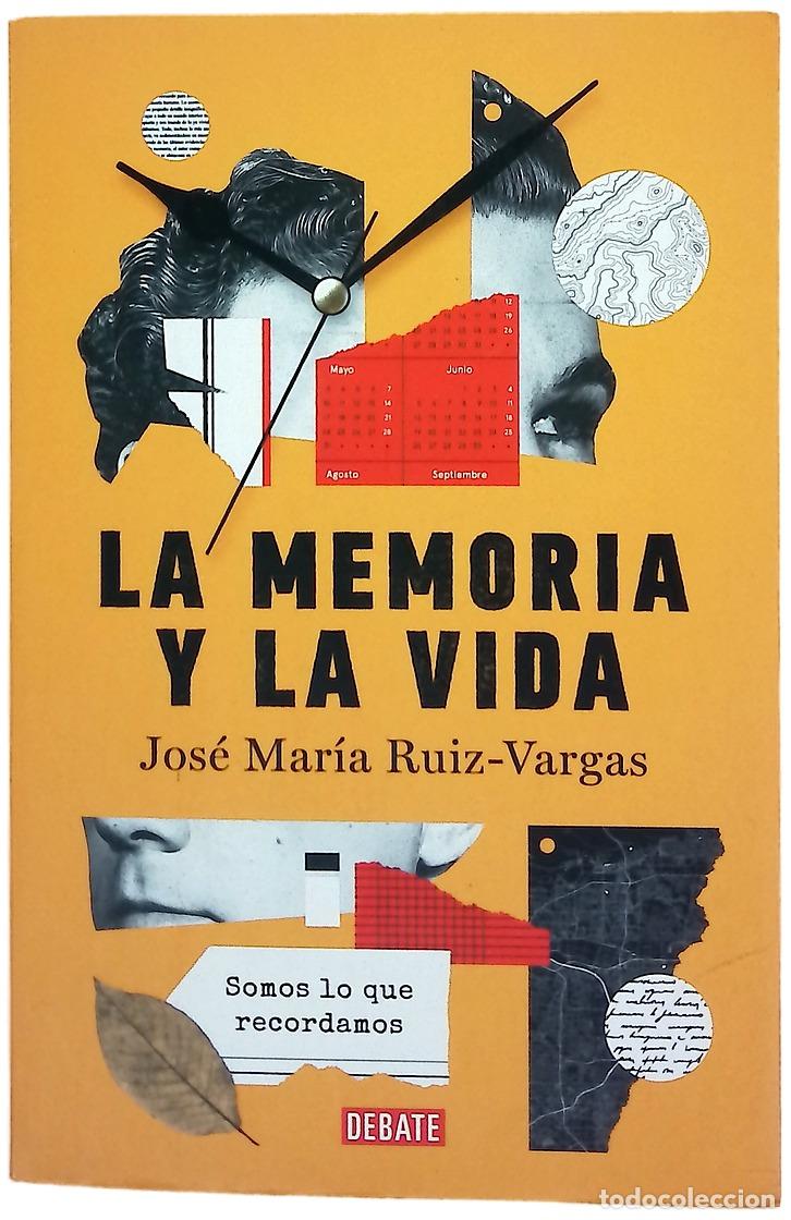 books: La memoria y la vida : somos lo que recordamos