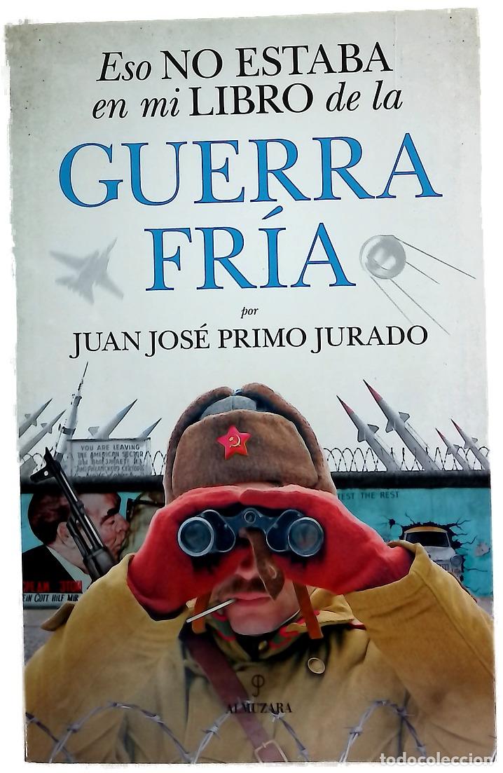 Livres: Eso no estaba en mi libro de la Guerra Fr&iacute;a