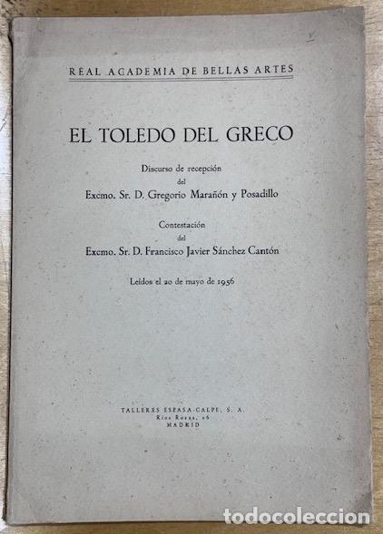 books: EL TOLEDO DEL GRECO. Discurso de recepci&oacute;n en la Real Academia de Bellas Artes. Contestaci&oacute;n de... -