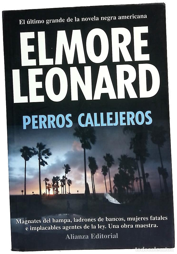 Livres: Perros callejeros - Leonard, Elmore; Mart&iacute;nez Mu&ntilde;oz, Catalina