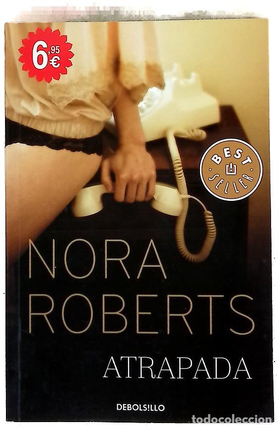 Livres: Atrapada - Roberts, Nora; V&aacute;zquez Ramil, Raquel