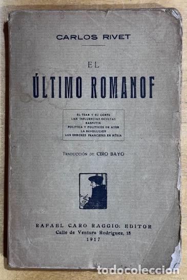 Livres: EL ULTIMO ROMANOF. Traducci&oacute;n de Ciro Bayo - RIVET, Carlos