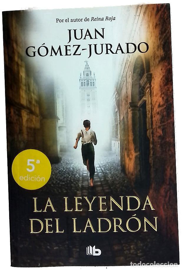 books: La leyenda del ladr&oacute;n - G&oacute;mez-Jurado, Juan