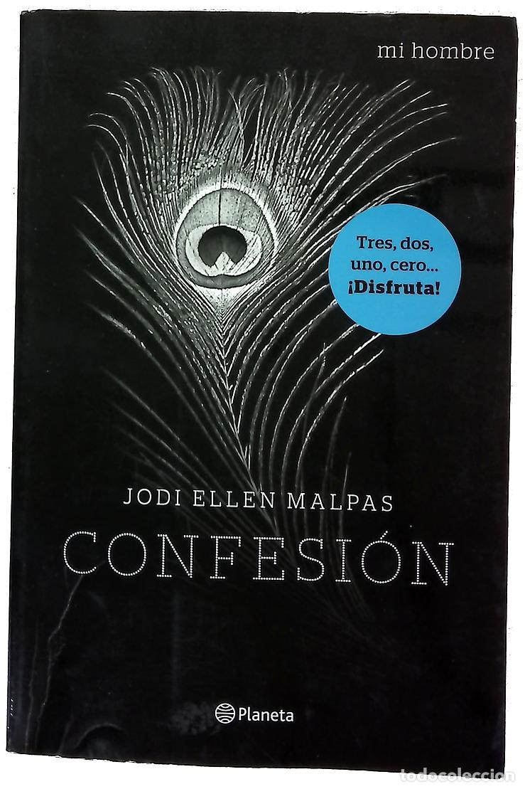 books: Confesi&oacute;n - Malpas, Jodi Ellen; Charques, Vicky; Rodr&iacute;guez, Marisa