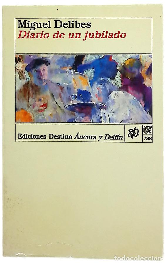 books: Diario de un jubilado - Delibes, Miguel