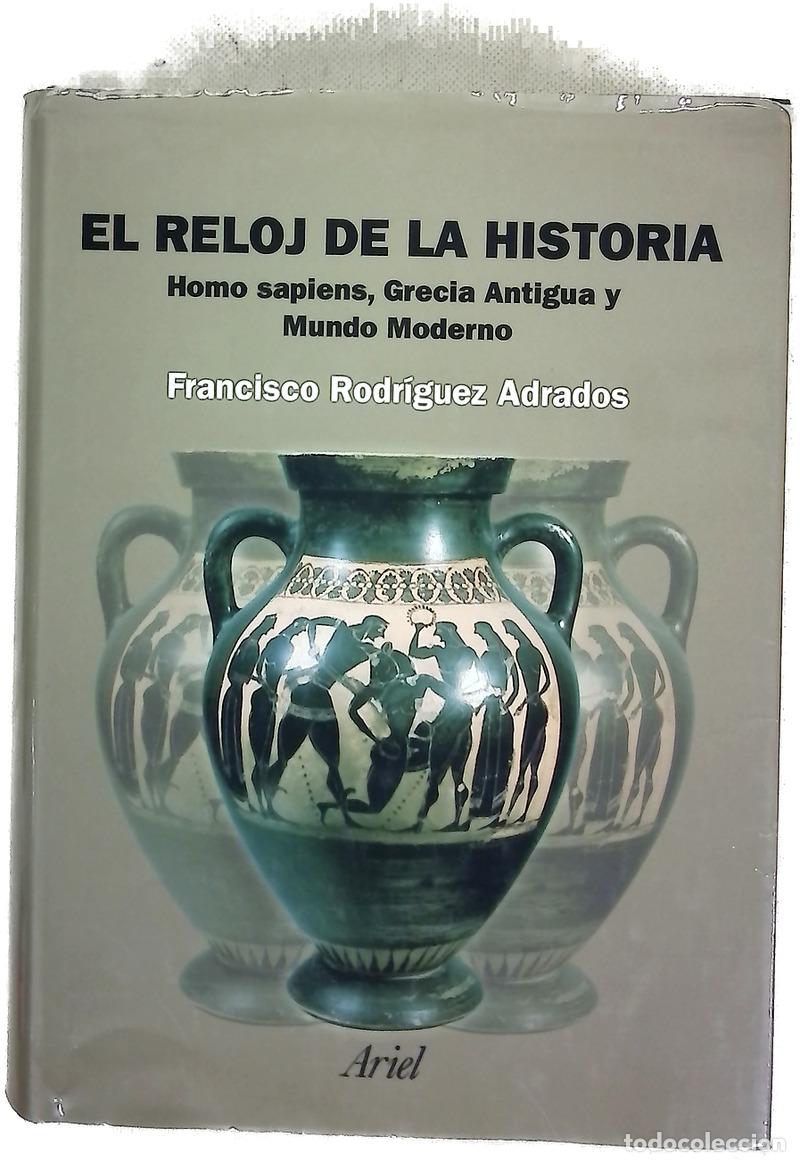 Libros: El reloj de la historia &rdquo;homo sapiens&rdquo;, Grecia antigua y mundo moderno