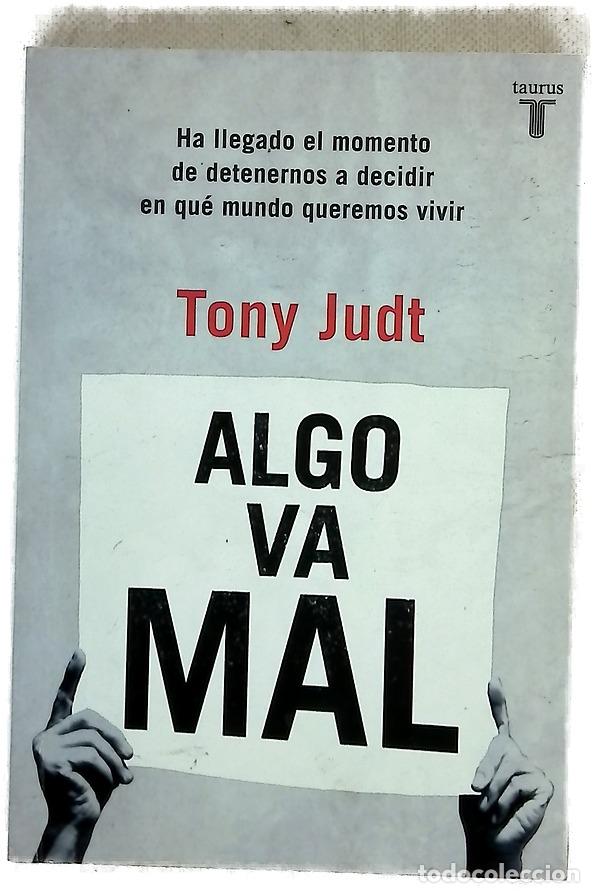 Libros: Algo va mal - Judt, Tony - Taurus