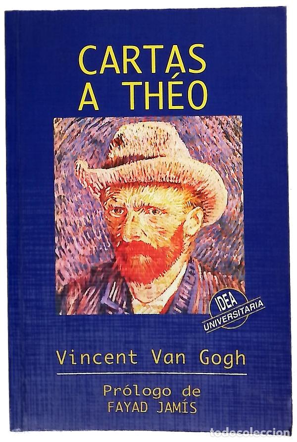 Libros: Cartas a Theo - Gogh, Vincent van; Ora&aacute;, Francisco de