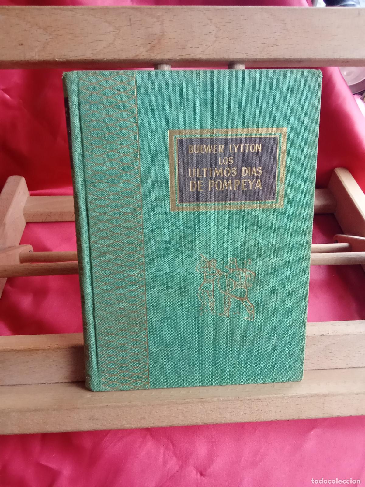Libros: &Uacute;ltimos dias de Pompeya. Bulwer Lyton L.13773-1825