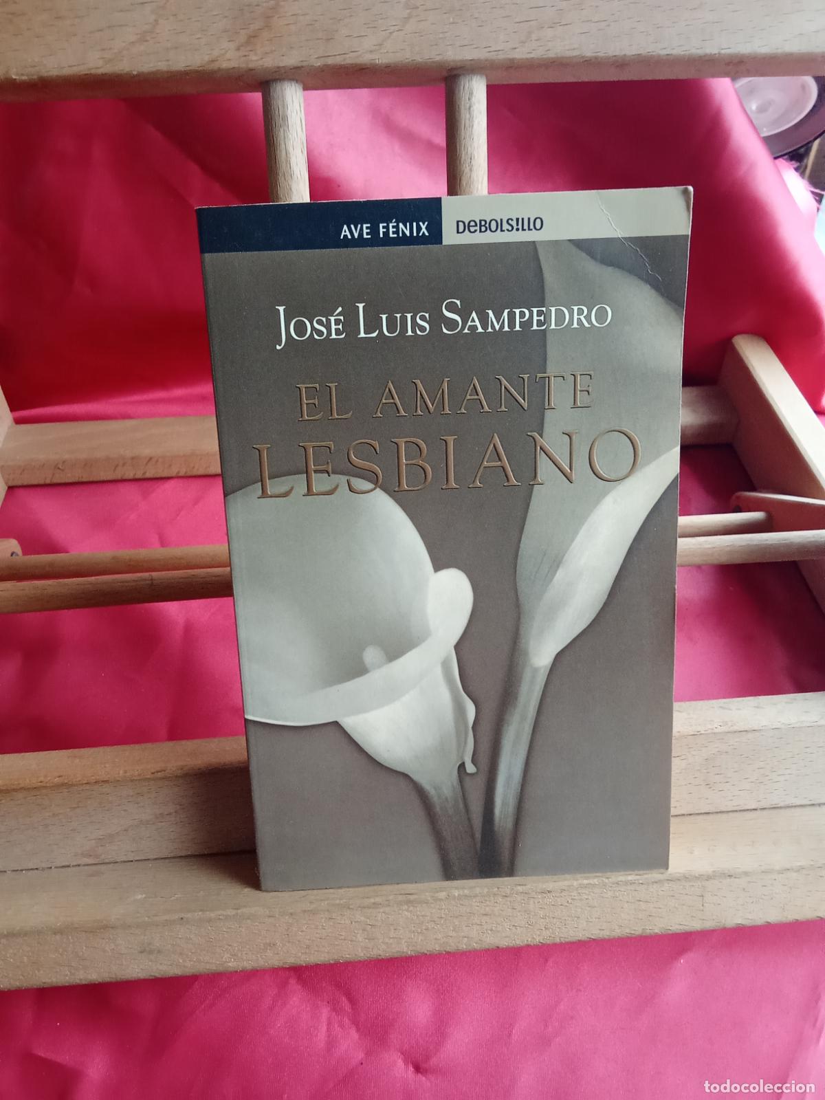 Libros: El amante lesbiano. Jos&eacute; Luis Sampedro L.13773-1832