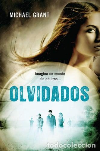 Libros: Olvidados - Michael Grant