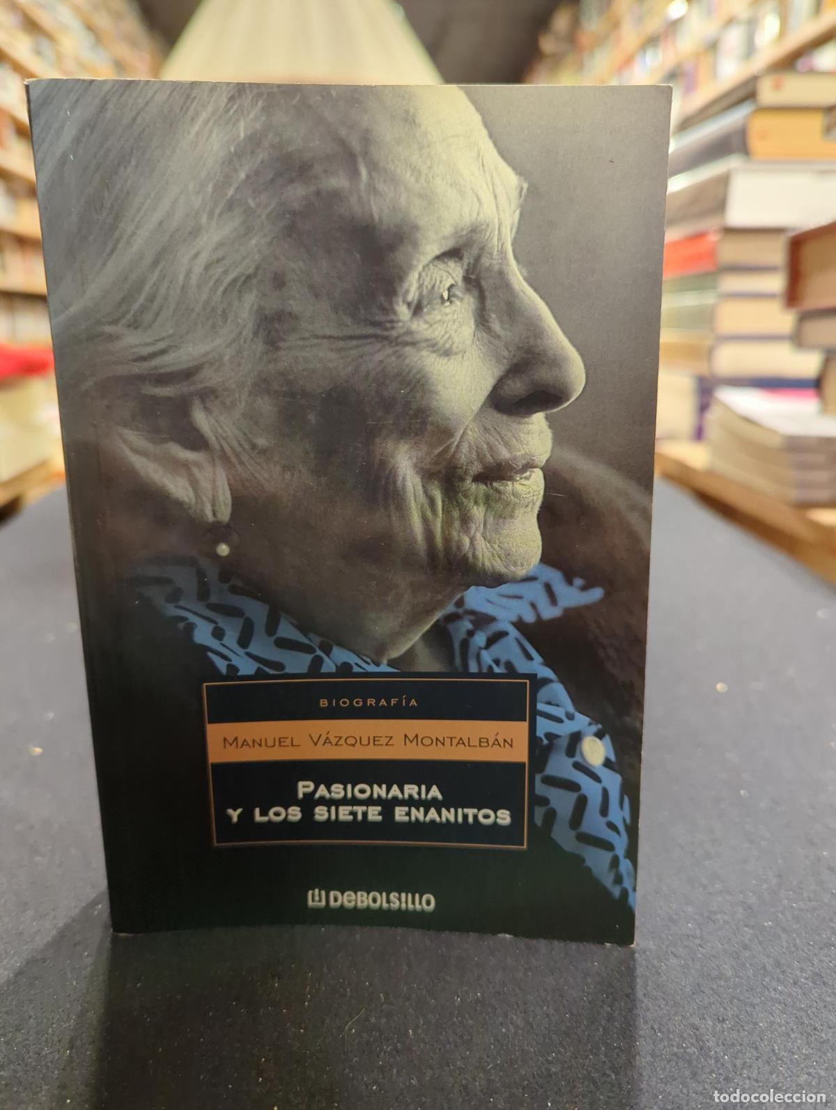 Libros: Pasionaria y los siete enanitos - MANUEL VAZQUEZ MONTALBAN