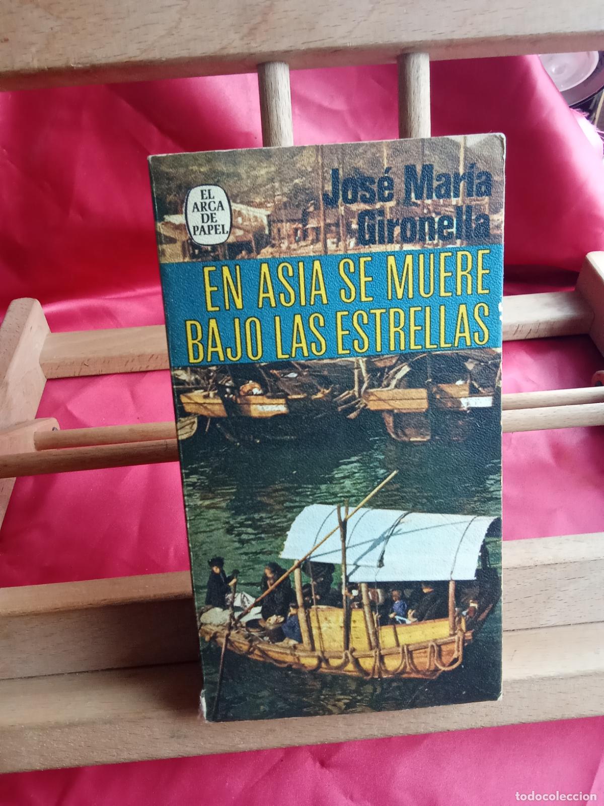 Libros: En asia se muere bajo las estrellas. Jos&eacute; Mar&iacute;a Gironella L.13773-1837