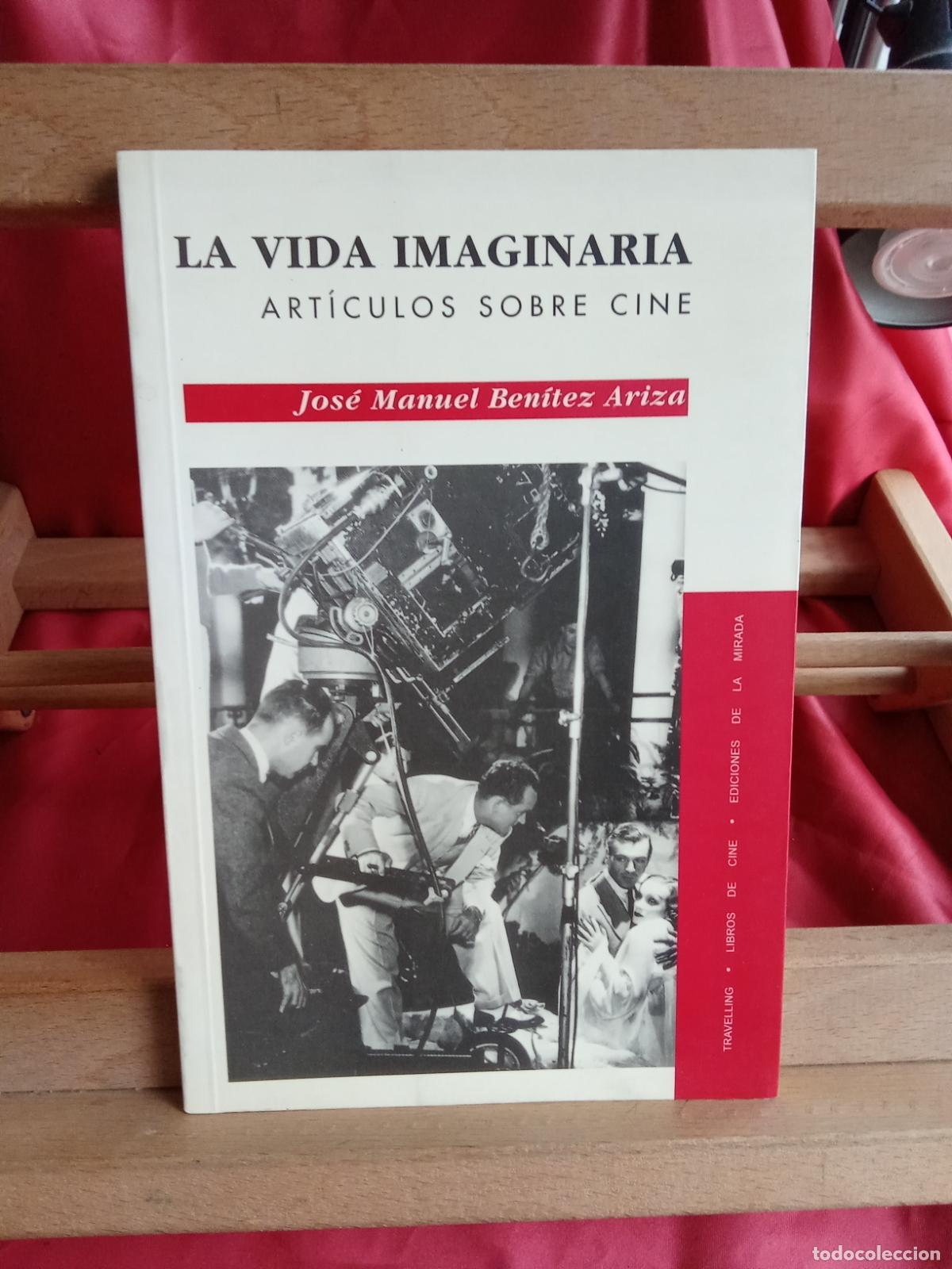 Libros: La vida imaginaria. Jos&eacute; Manuel Ben&iacute;tez Ariza L.13773-1838