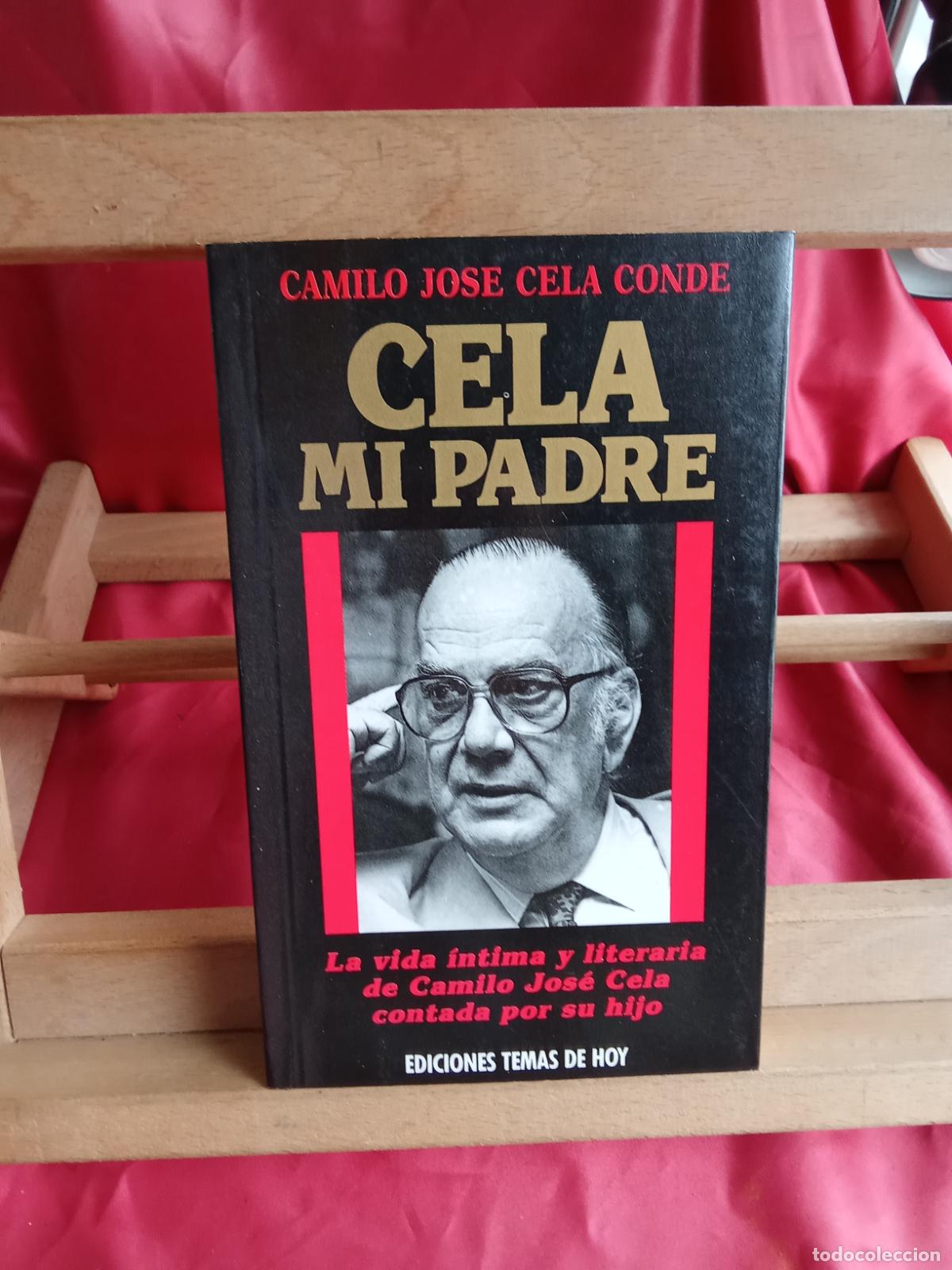 Libros: Cela mi padre. Camilo Jos&eacute; Cela Conde L.13773-1845