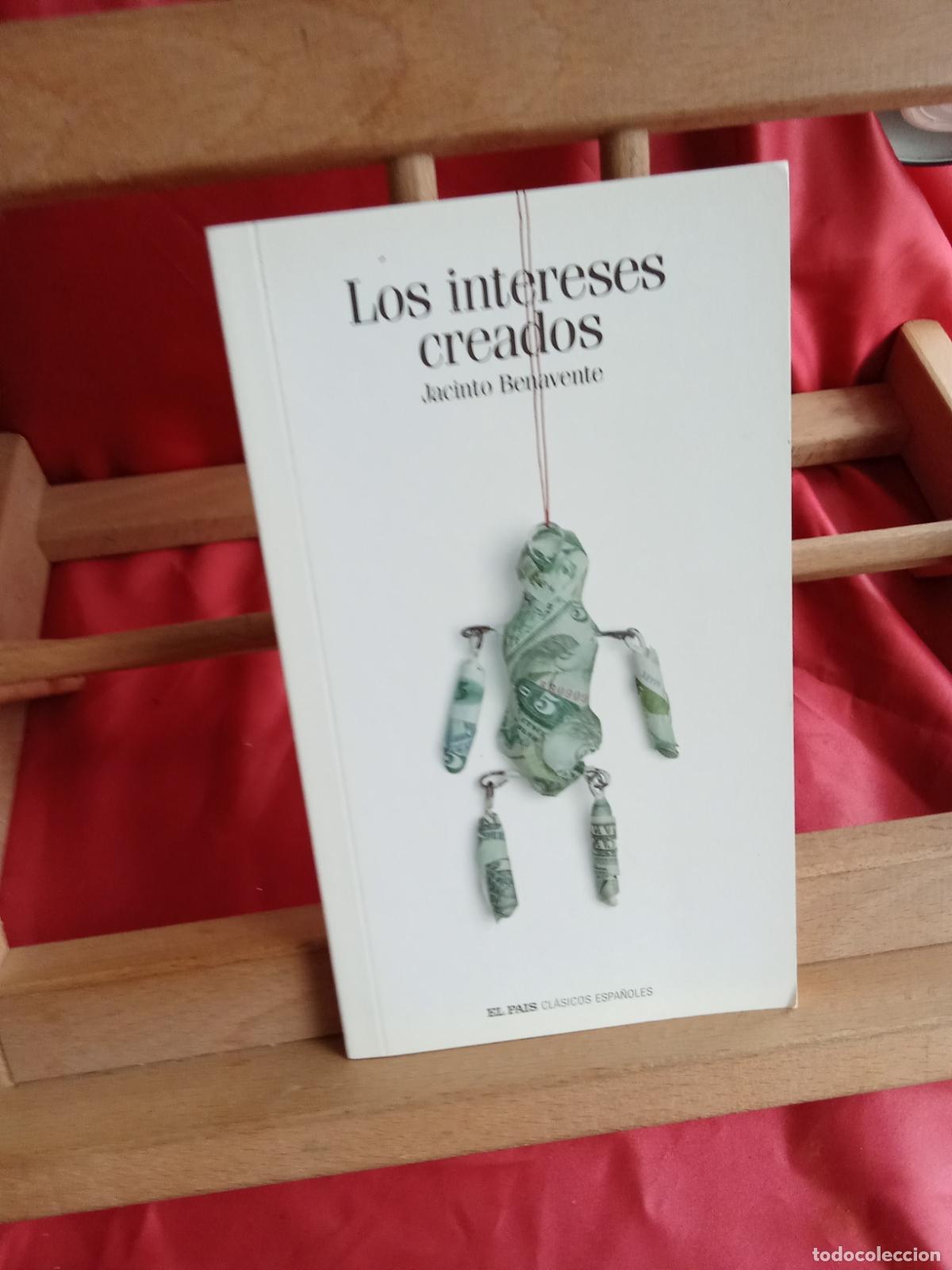 Libros: Los intereses creados. Jacinto Benavente L.13773-1848