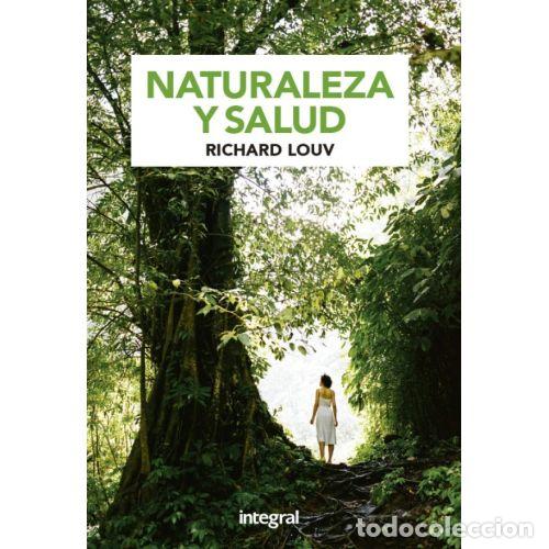 Livres: NATURALEZA Y SALUD - LOUV, RICHARD