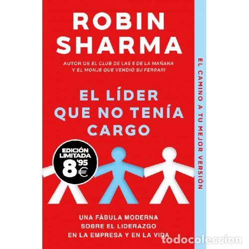 books: EL L&Iacute;DER QUE NO TEN&Iacute;A CARGO - SHARMA, ROBIN S.
