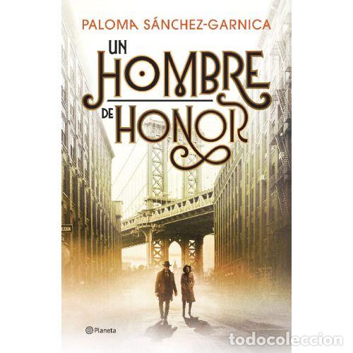books: UN HOMBRE DE HONOR - S&Aacute;NCHEZ-GARNICA, PALOMA