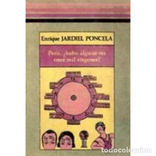 Libros: PERO... &iquest;HUBO ALGUNA VEZ 11.000 V&Iacute;RGENES? - JARDIEL PONCELA, ENRIQUE
