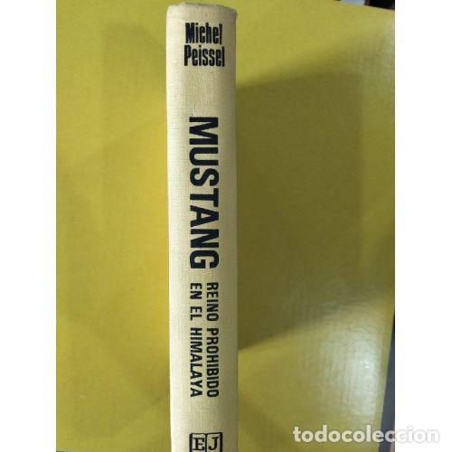 B&uuml;cher: MUSTANG, REINO PROHIBIDO EN EL HIMALAYA - PEISSEL, MICHEL