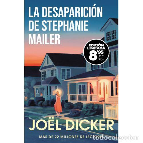 Libros: LA DESAPARICI&Oacute;N DE STEPHANIE MAILER - DICKER, JO&Euml;L