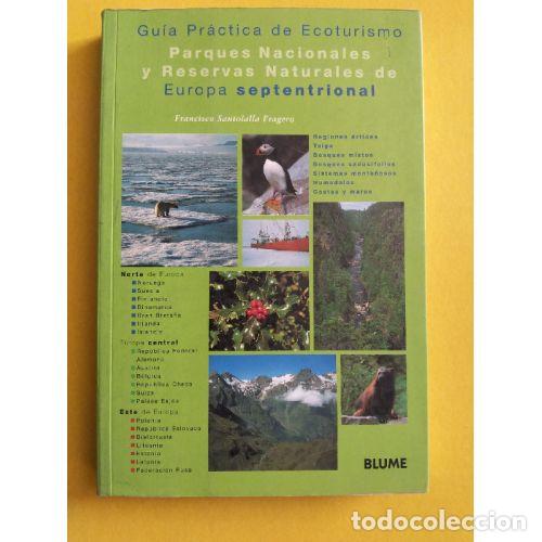 Livros em segunda m&atilde;o: GU&Iacute;A PR&Aacute;CTICA DE ECOTURISMO. PARQUES NACIONALES Y RESERVAS NATURALES DE EUROPA SEPTENTRIONAL - SANTO