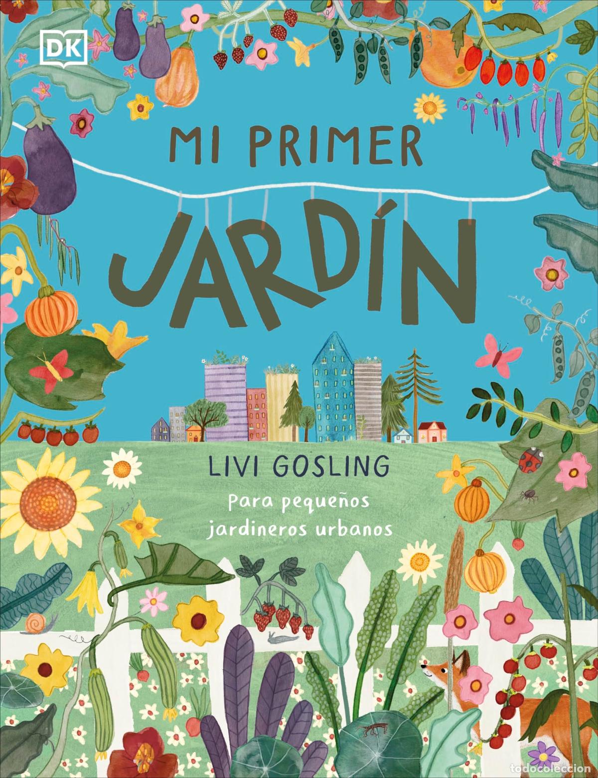 Libros: Mi primer jard&iacute;n: Para peque&ntilde;os jardineros urbanos (DK Infantil)