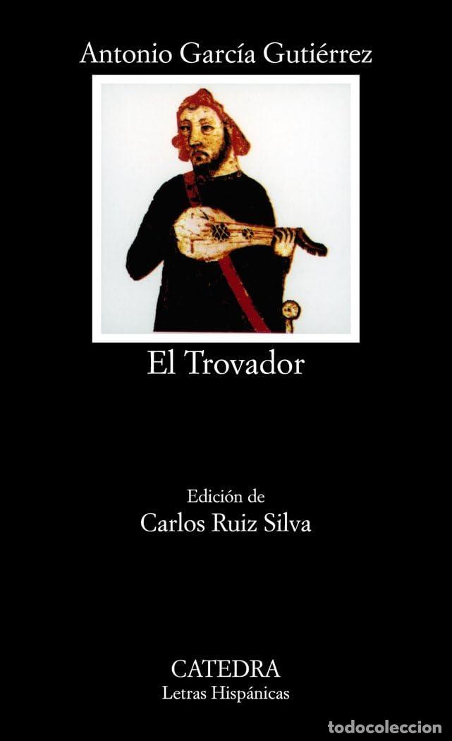 Libros: El Trovador (Letras Hisp&aacute;nicas)