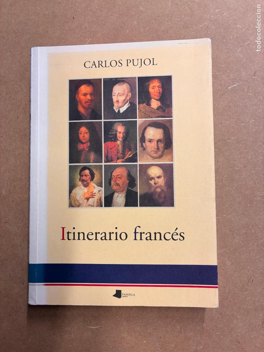 B&uuml;cher: ITINERARIO FRANC&Eacute;S. (DEDICADO POR EL AUTOR PARA MANUEL LONGARES). - CARLOS PUJOL.