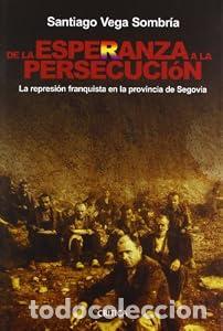 Libros: De la esperanza a la persecuci&oacute;n - Santiago Vega Sombr&iacute;a
