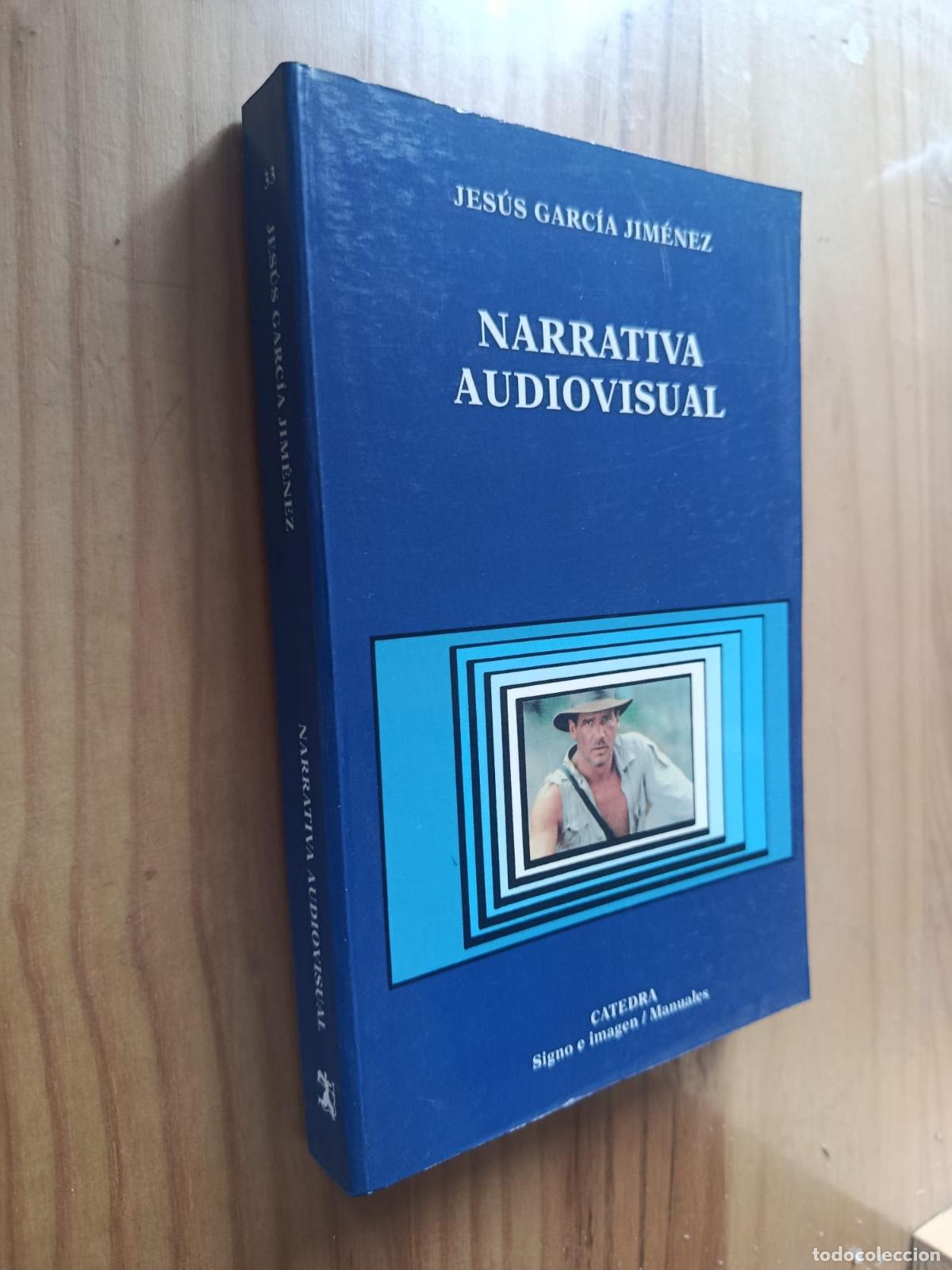 Libri di seconda mano: NARRATIVA AUDIVISUAL - Jes&uacute;s Garc&iacute;a Jim&eacute;nez