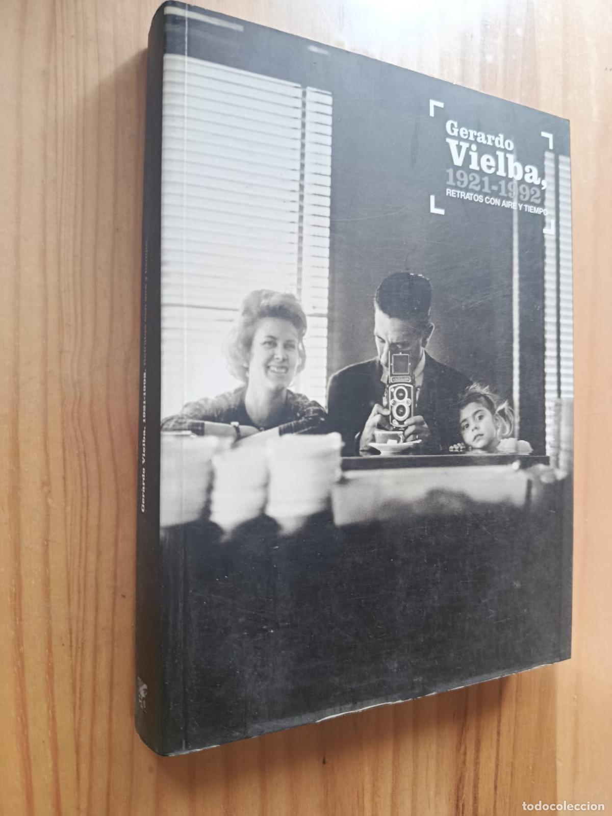 B&uuml;cher: GERARDO VIELBA. 1921-1992: RETRATOS CON AIRE Y TIEMPO - GERARDO VIELBA