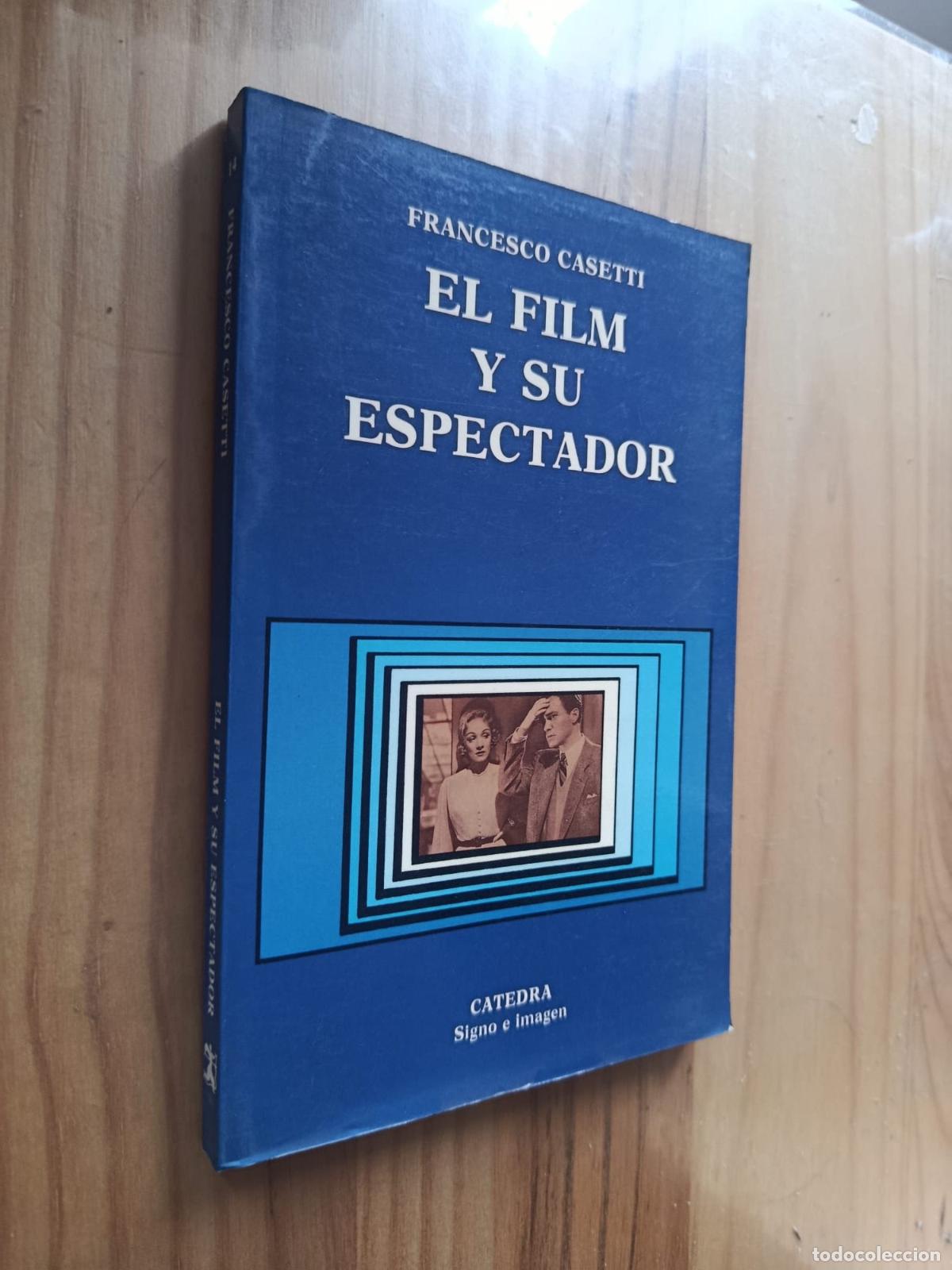 Libri di seconda mano: EL FILM Y SU ESPECTADOR - Francesco Casetti