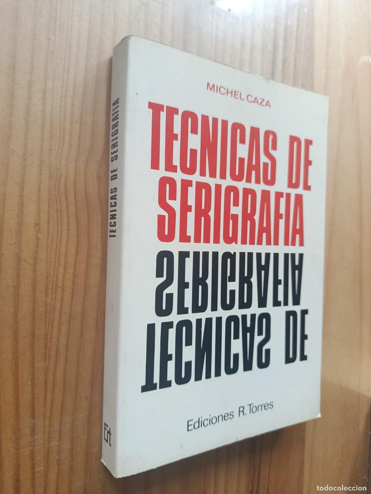 Libros: TECNICAS DE SERIGRAFIA - CAZA MICHEL - Foto 1
