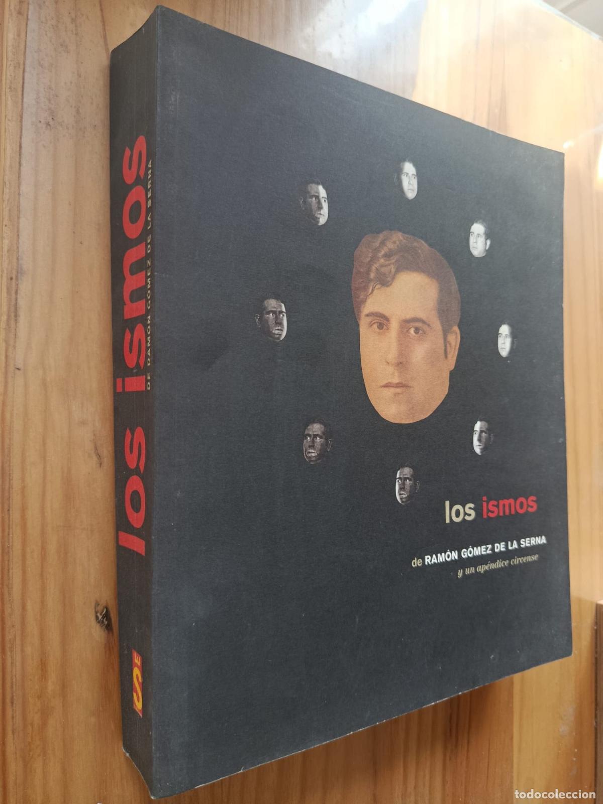 Libros: LOS ISMOS DE RAMON GOMEZ DE LA SERNA Y UN APENDICE CIRCENSE (CATALOGO DE EXPOSICION) - VVAA