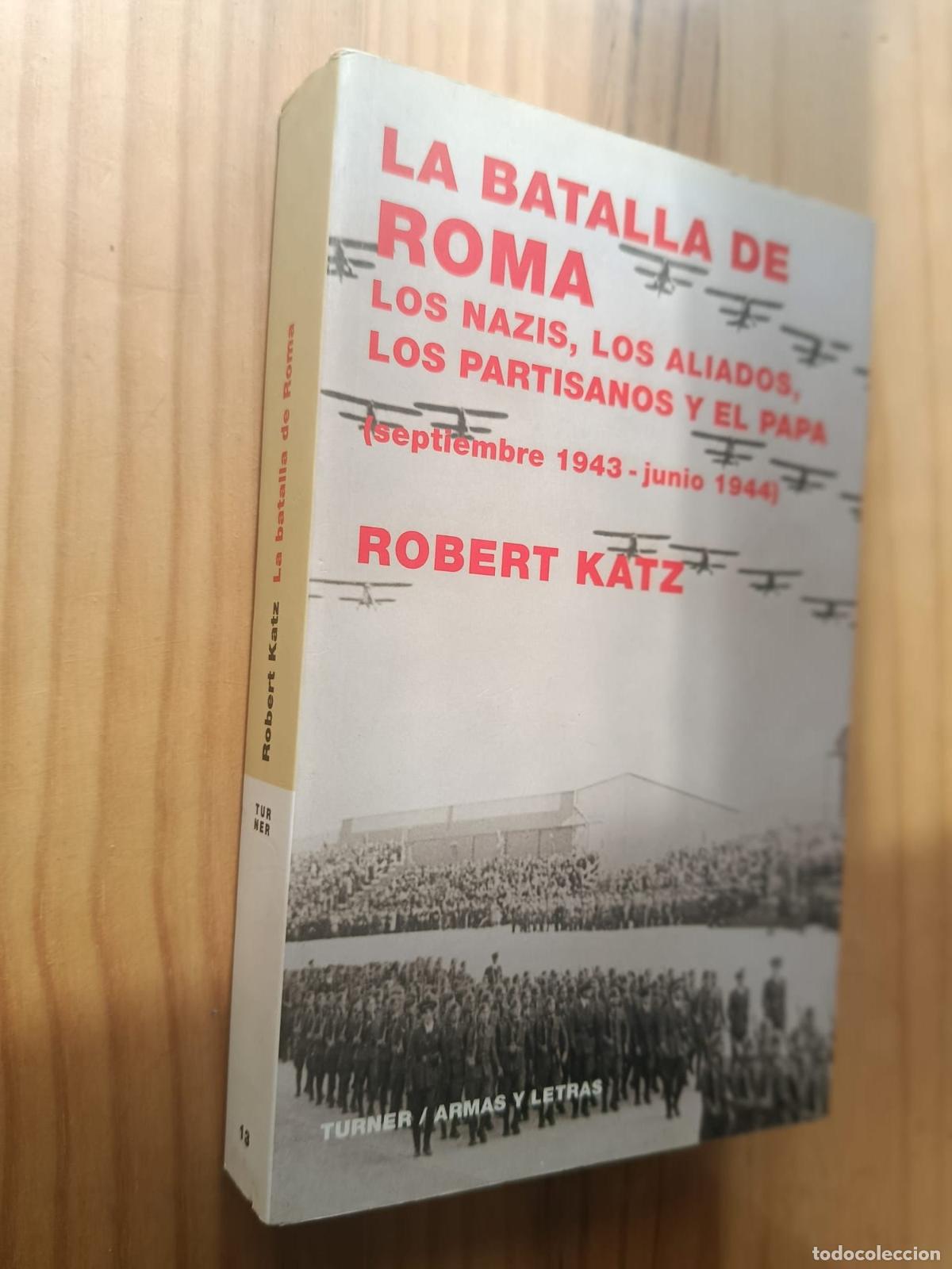 B&uuml;cher: LA BATALLA DE ROMA - ROBERT KATZ