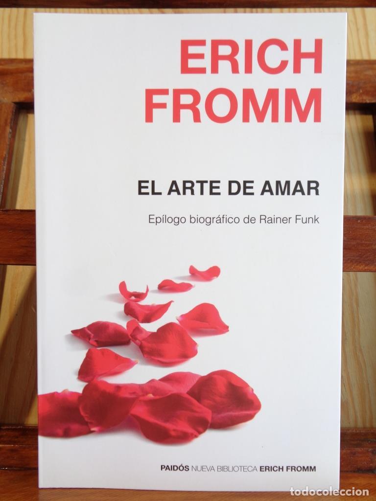Livros em segunda m&atilde;o: EL ARTE DE AMAR. Ep&iacute;logo biogr&aacute;fico de Rainer Funk. Una investigaci&oacute;n sobre la naturaleza del amor.