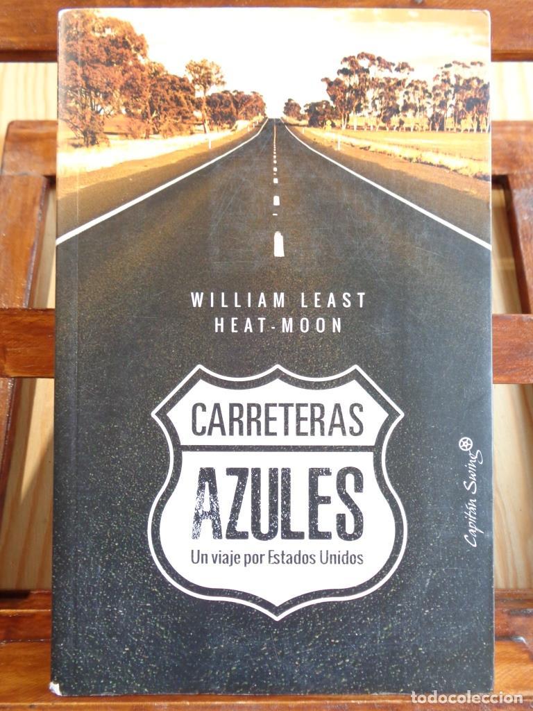 B&uuml;cher: CARRETERAS AZULES. Un viaje por Estados Unidos. - WILLIAM LEAST HEAT - MOON