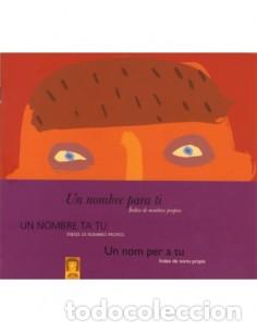 Livres: UN NOMBRE PARA TI/UN NOMBRE TA TU/UN NOM PER A TU - Alcover y Pin&oacute;s,Mar&iacute;a del Carmen