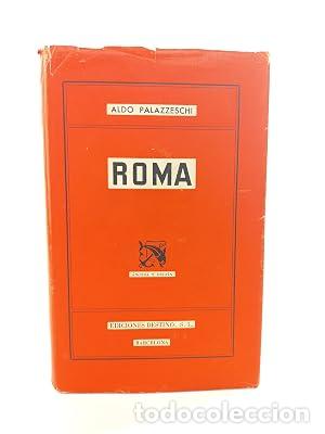 Livres: ROMA Traducci&oacute;n de Margarita Grassot Alberti1&ordf; Edici&oacute;n - Palazzeschi,Aldo