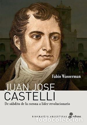Libros: JUAN JOS&Eacute; CASTELLI - Wasserman,Fabio - Foto 1