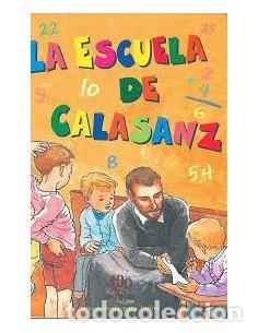 B&uuml;cher: LA ESCUELA DE CALASANZ - Santana Dumas/Fern&aacute;ndez de Bobadilla